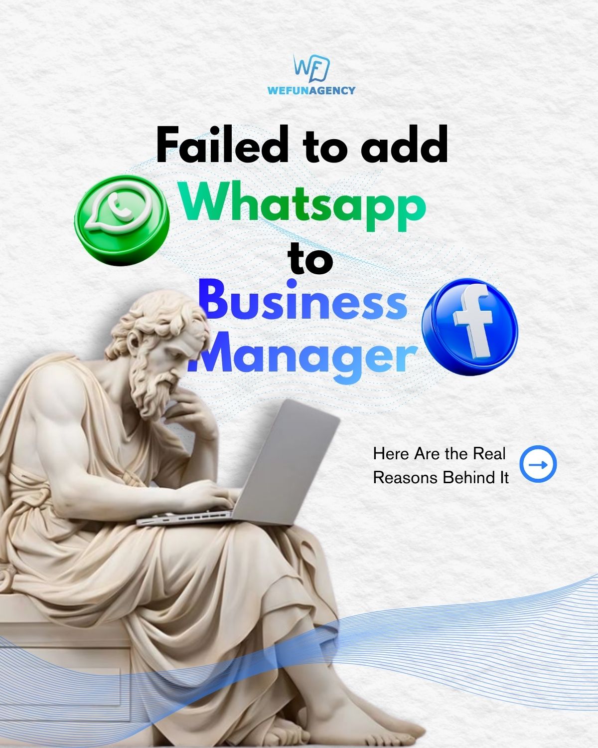 Failed to Add WhatsApp to Business Manager? Here Are the Real Reasons Behind It